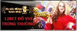 12BET ĐỐ VUI TRÚNG THƯỞNG